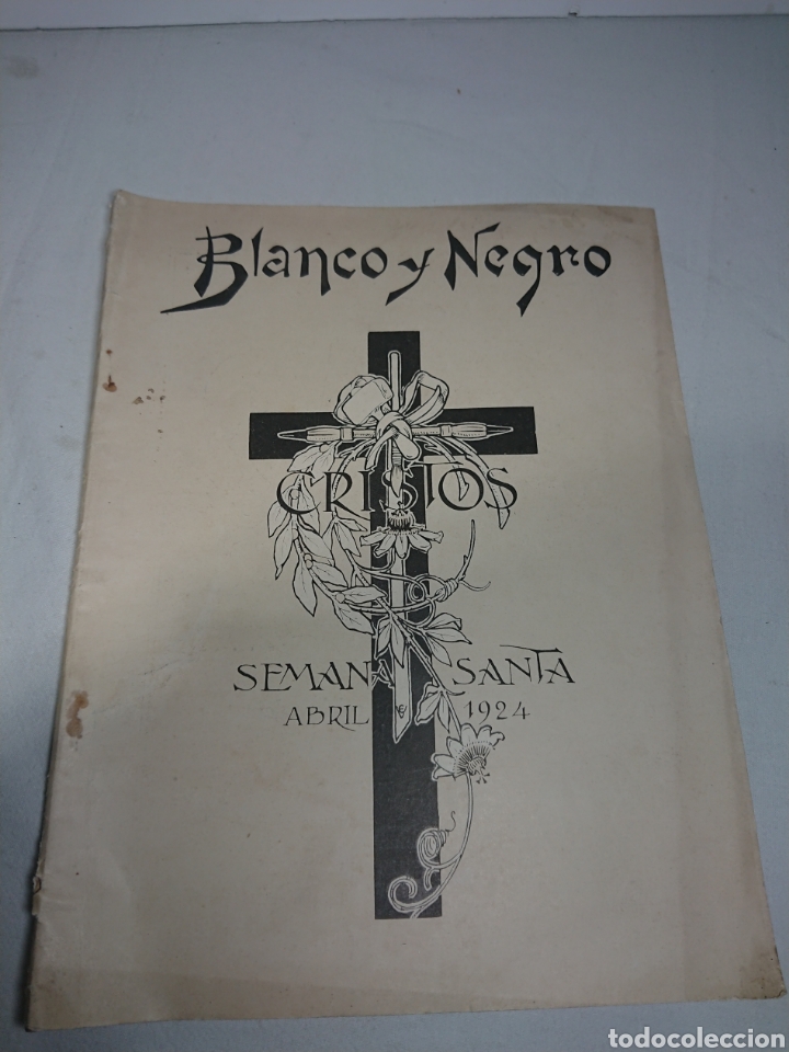 Coleccionismo de Revistas y Peri&oacute;dicos: Blanco y Negro Revista Especial Cristos Abril Semana Santa 1924