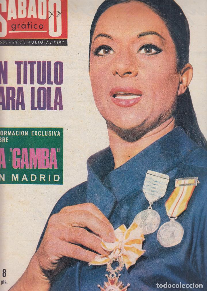 Coleccionismo de revistas y peri&oacute;dicos: REVISTA SABADO GRAFICO N&ordm; 565 A&Ntilde;O 1967. LOLA FLORES. LA GAMBA.