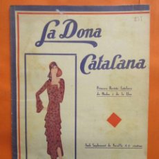 Coleccionismo de Revistas y Periódicos: 1930 Nº 237- LA DONA CATALANA REVISTA MODA I LA LLAR HOGAR VINTAGE PATRONES FIGURINES MANIQUIES 