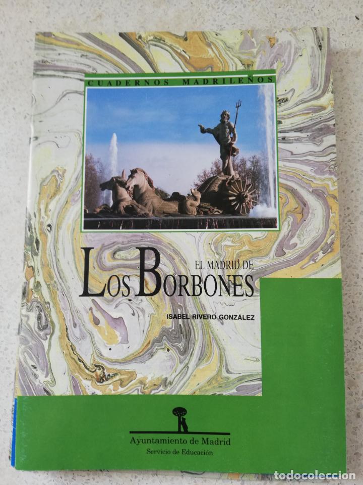 Colecionismo de Revistas e Jornais: CUADERNOS MADRILE&Ntilde;OS - EL MADRID DE LOS BORBONES