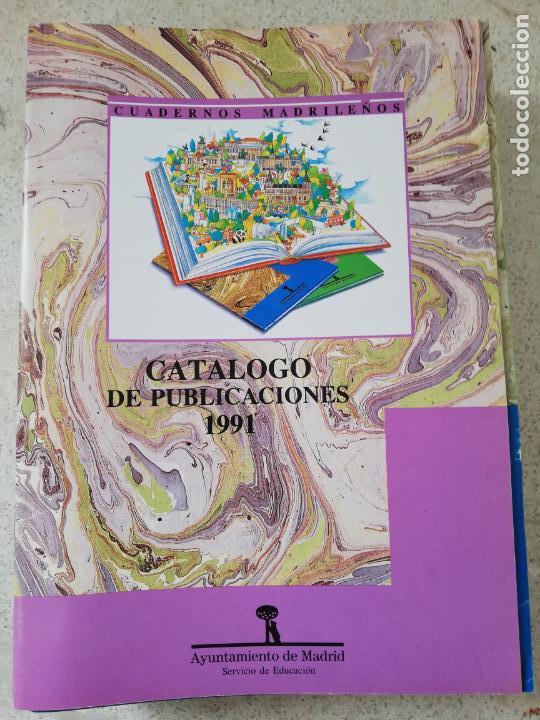 Collectionnisme de Revues et Journaux: CUADERNOS MADRILE&Ntilde;OS - CATALOGO DE PUBLICACIONES 1991