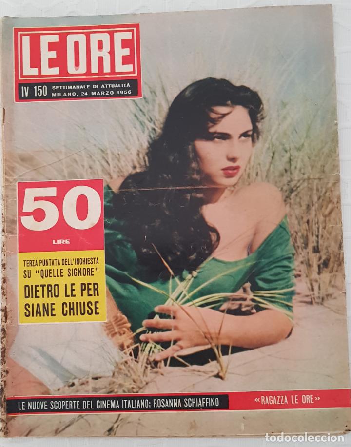 Coleccionismo de revistas y peri&oacute;dicos: REVISTA LE ORE ROSANNA SCHIAFFINO MARTINE CAROL 1956