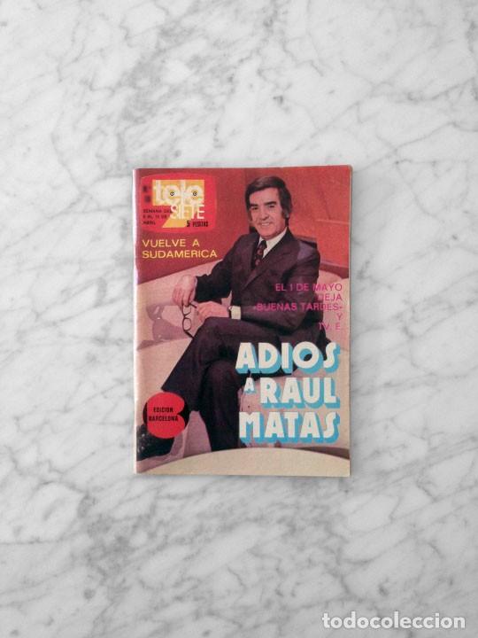 Coleccionismo de Revistas y Peri&oacute;dicos: TELE7 - 1973 - RAUL MATAS, DON CICUTA, ANTONIO BUERO VALLEJO, AJAX-REAL MADRID, MARISA PAREDES