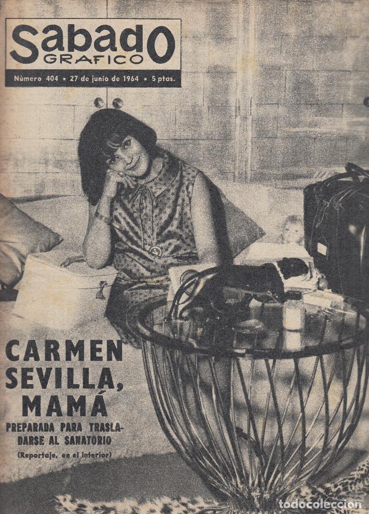 Coleccionismo de Revistas y Peri&oacute;dicos: REVISTA SABADO GRAFICO N&ordm; 404 A&Ntilde;O 1964. CARMEN SEVILLA MAMA. FRAN JEFRIES.
