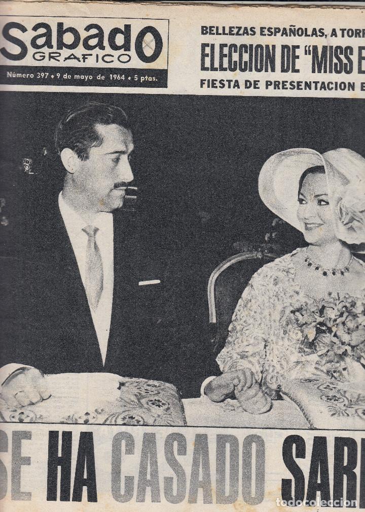 Coleccionismo de revistas y peri&oacute;dicos: REVISTA SABADO GRAFICO N&ordm; 397 A&Ntilde;O 1964. SA HA CASADO SARA MONTIEL. ELECCION MISS ESPA&Ntilde;A.