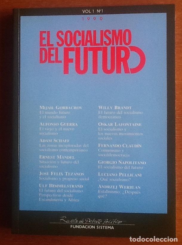 Collezionismo di Riviste e Giornali: El socialismo del futuro, n&uacute;mero 1, 1990. Gorbachov, Guerra, Schaff, Mandel...