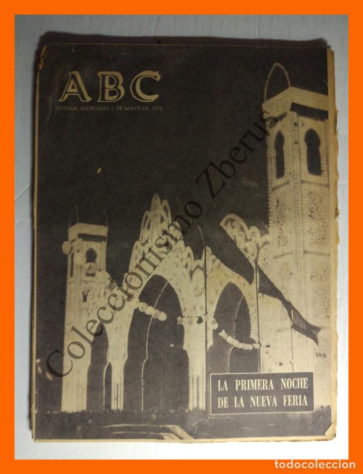 Coleccionismo de Revistas y Peri&oacute;dicos: ABC 2 Mayo 1973 - Nueva Feria de Sevilla; Santos Cascallana