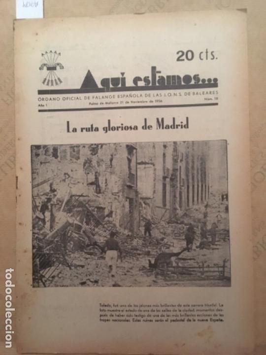 Collezionismo di Riviste e Giornali: AQUI ESTAMOS, FALANGE ESPA&Ntilde;OLA DE LAS JONS BALEARES, NUM 18, 1936