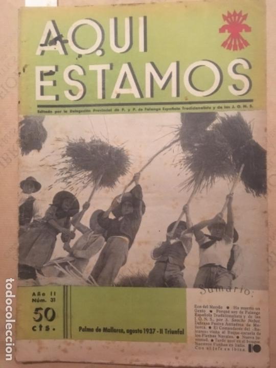 Collezionismo di Riviste e Giornali: AQUI ESTAMOS, FALANGE ESPA&Ntilde;OLA DE LAS JONS BALEARES, NUM 31, 1937