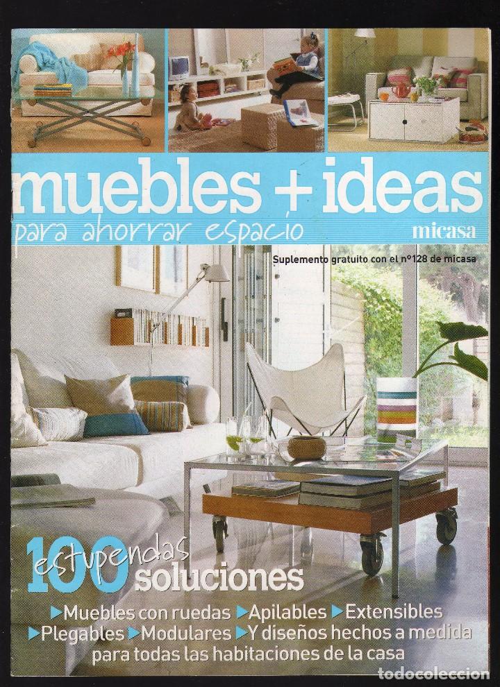 Coleccionismo de revistas y peri&oacute;dicos: MUEBLES + IDEAS PARA AHORRAR ESPACIO (SUPLEMENTO DE MICASA N&ordm; 128 &middot; 36 p&aacute;ginas &middot; peso: 80 gramos)