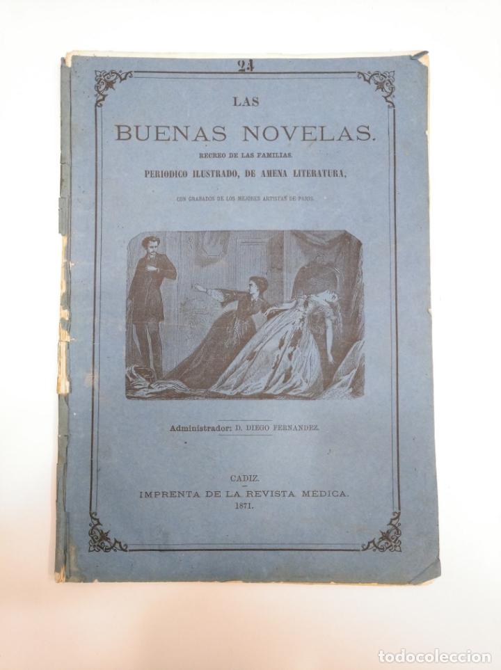 Coleccionismo de revistas y peri&oacute;dicos: LAS BUENAS NOVELAS N&ordm; 24. RECREO DE LAS FAMILIAS. IMPRENTA REVISTA MEDICA. CADIZ 1871. TDKR12