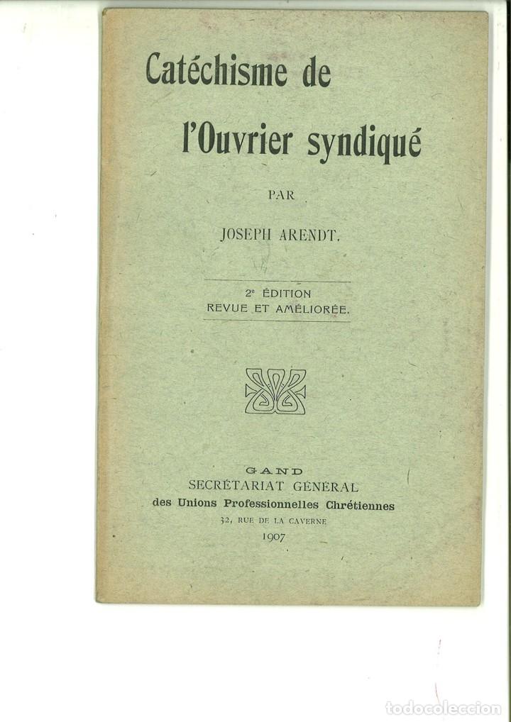 Sammeln von Zeitschriften und Zeitungen: CAT&Eacute;CHISME DE L'OUVRIER SYNDIQU&Eacute;. Joseph Arendt