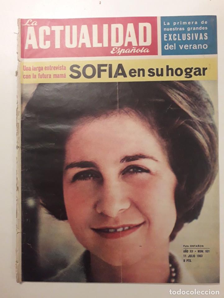 Sammeln von Zeitschriften und Zeitungen: LA ACTUALIDAD ESPA&Ntilde;OLA 601 11JULIO 1963.LA PRINCESA SOFIA  EN SU HOGAR.LUCHO GATICA