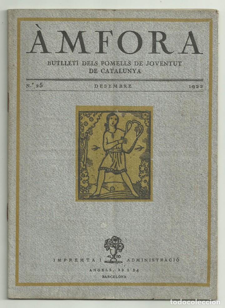 Coleccionismo de Revistas y Peri&oacute;dicos: &Agrave;MFORA, N&ordm; 25. DESEMBRE 1922 BUTLLET&Iacute; DELS POMELLS DE JOVENTUT DE CATALUNYA. JOSEP M&ordf; FOLCH I TORRES
