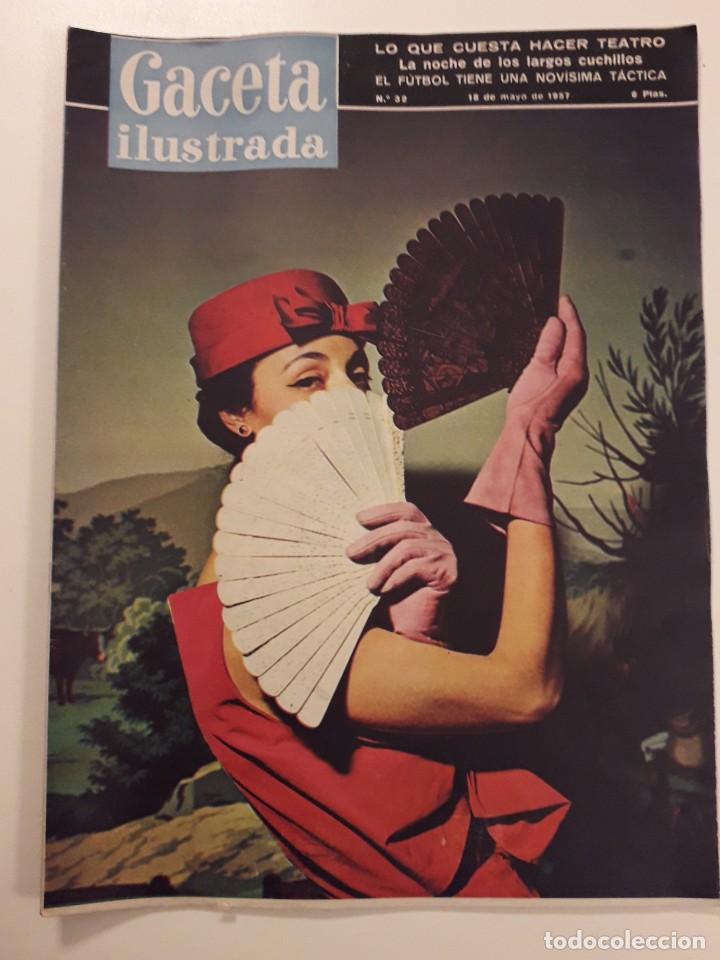 Coleccionismo de Revistas y Peri&oacute;dicos: GACETA ILUSTRADA 18 MAYO 1957.LA NOCHE DE LOS CUCHILLOS LARGOS Y PROCESO DE MUNICH. CARMEN SEVILLA