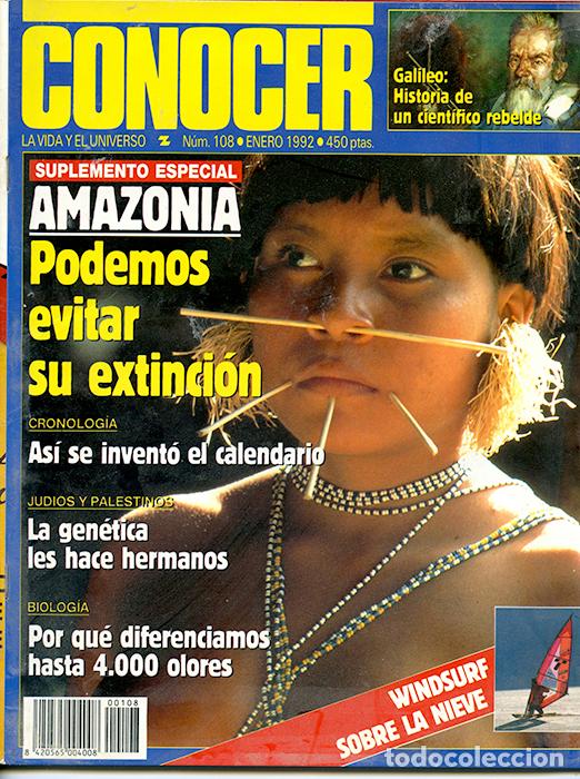 Collectionnisme de Revues et Journaux: Conocer. N&ordm; 108 enero 1992, 98 pp. Amazonia. Galileo. Windsurf sobre la nieve.