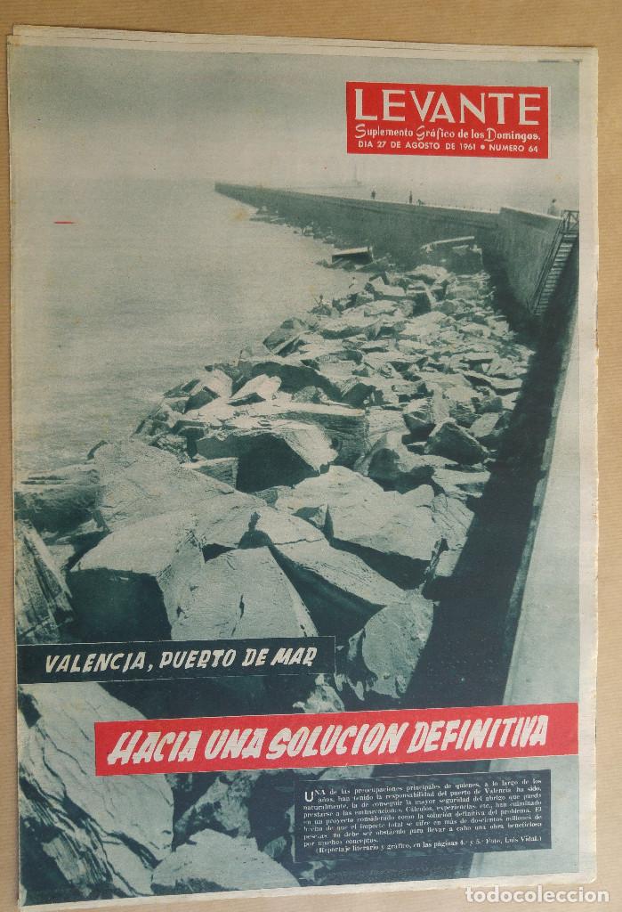 Coleccionismo de Revistas y Peri&oacute;dicos: LEVANTE SUPLEMENTO GRAFICO 1961 VALENCIA PUERTO MAR PROYECTO NUEVA SOLUCION SOFIA LOREN PIER ANGELI