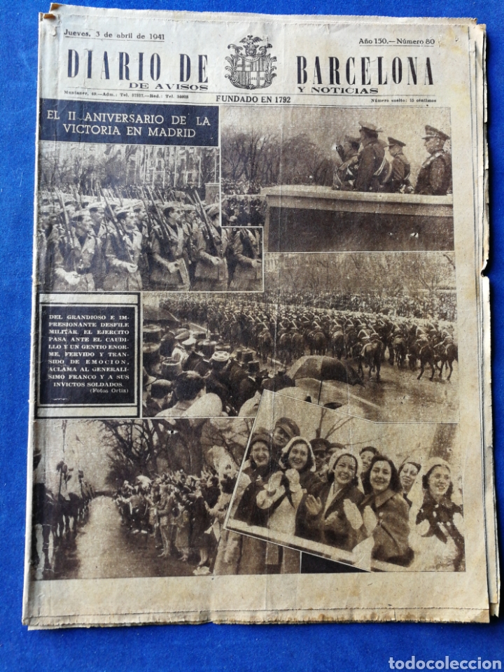 Coleccionismo de revistas y peri&oacute;dicos: DIARIO DE BARCELONA- EL 2&deg; ANIVERSARIO DE LA VICTORIA EN MADRID, 3 DE ABRIL 1941.