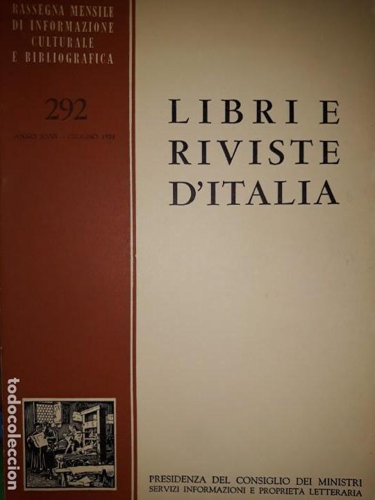 Coleccionismo de revistas y peri&oacute;dicos: LIBRI E RIVISTE D'ITALIA N&ordm; 292 1974 ROMA REVISTA ITALIANA BIBLIOGRAF&Iacute;A CULTURA FILOSOF&Iacute;A STORIA