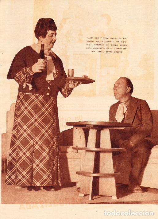 Coleccionismo de revistas y peri&oacute;dicos: * TEATRO * Mar&iacute;a Bru Pepe Isbert en la comedia El Refugio, de Mu&ntilde;oz Seca - 1933