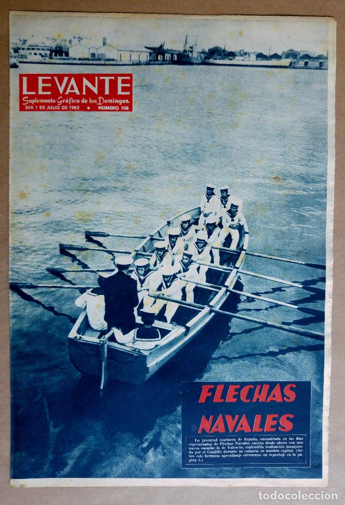Colecionismo de Revistas e Jornais: LEVANTE SUPLEMENTO 1962 VALENCIA FLECHAS NAVALES JUVENTUD MARINERA ESCUELA INAUGURADA POR FRANCO