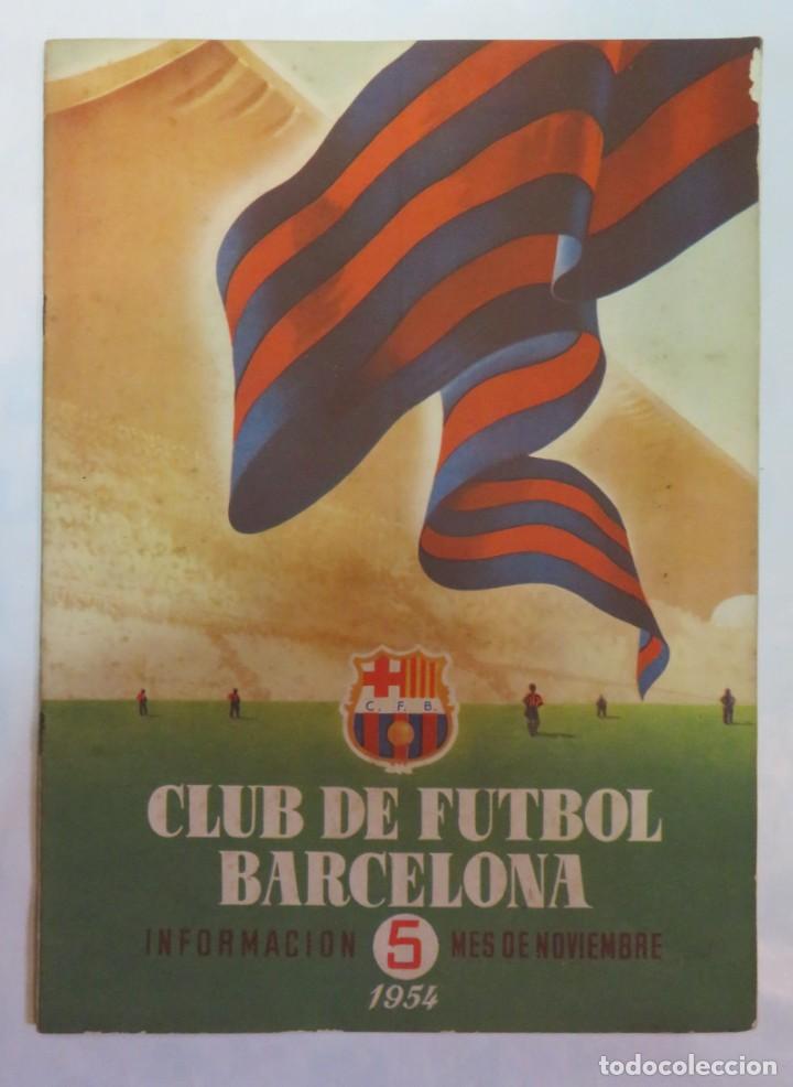 Collectionnisme de Revues et Journaux: REVISTA CLUB DE FUTBOL BARCELONA INFORMACION N&ordm; 5 MES DE NOVIEMBRE 1954