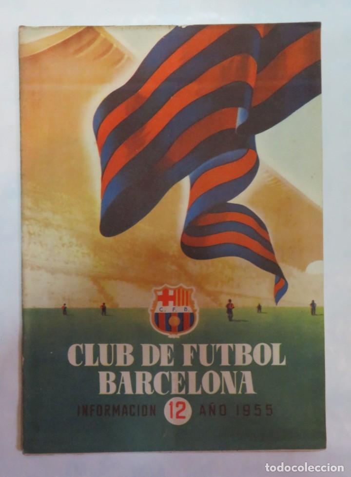 Collectionnisme de Revues et Journaux: REVISTA CLUB DE FUTBOL BARCELONA INFORMACION N&ordm; 12 A&Ntilde;O 1955