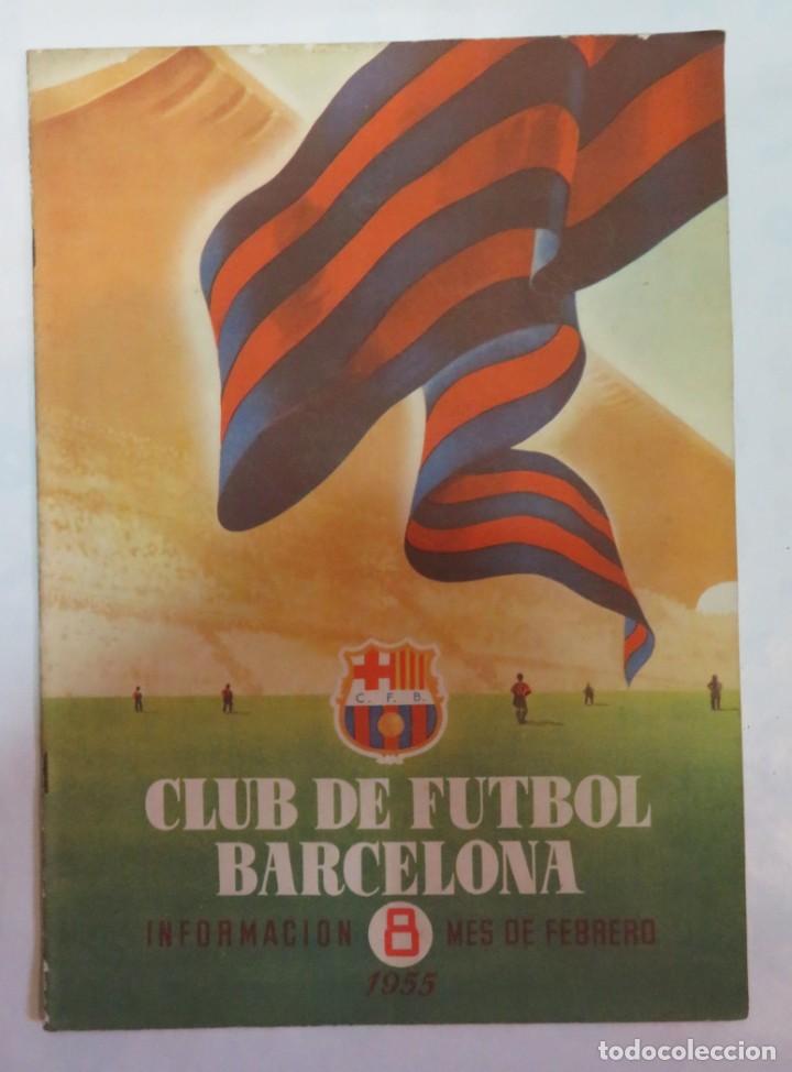 Collectionnisme de Revues et Journaux: REVISTA CLUB DE FUTBOL BARCELONA INFORMACION N&ordm; 8 MES DE FEBRERO 1955