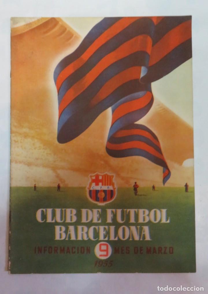 Collectionnisme de Revues et Journaux: REVISTA CLUB DE FUTBOL BARCELONA INFORMACION N&ordm; 9 MES DE MARZO 1955