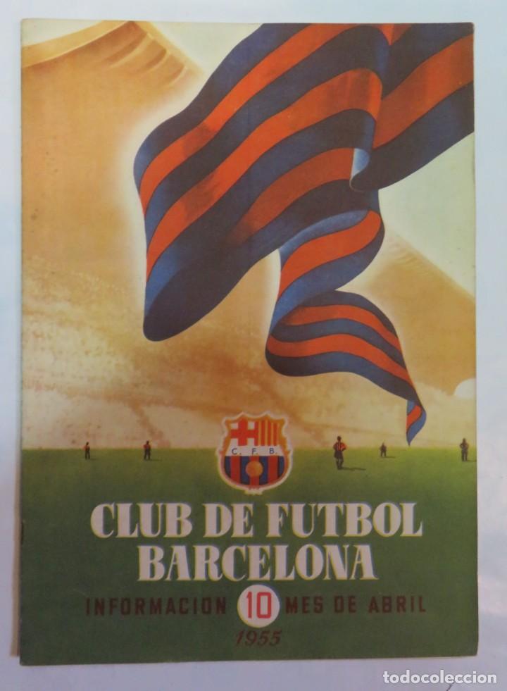 Coleccionismo de Revistas y Peri&oacute;dicos: REVISTA CLUB DE FUTBOL BARCELONA INFORMACION N&ordm; 10 MES DE ABRIL 1955