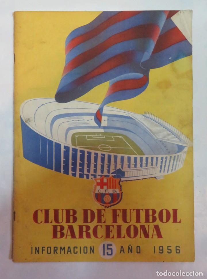 Collectionnisme de Revues et Journaux: REVISTA CLUB DE FUTBOL BARCELONA INFORMACION N&ordm; 15 A&Ntilde;O 1956