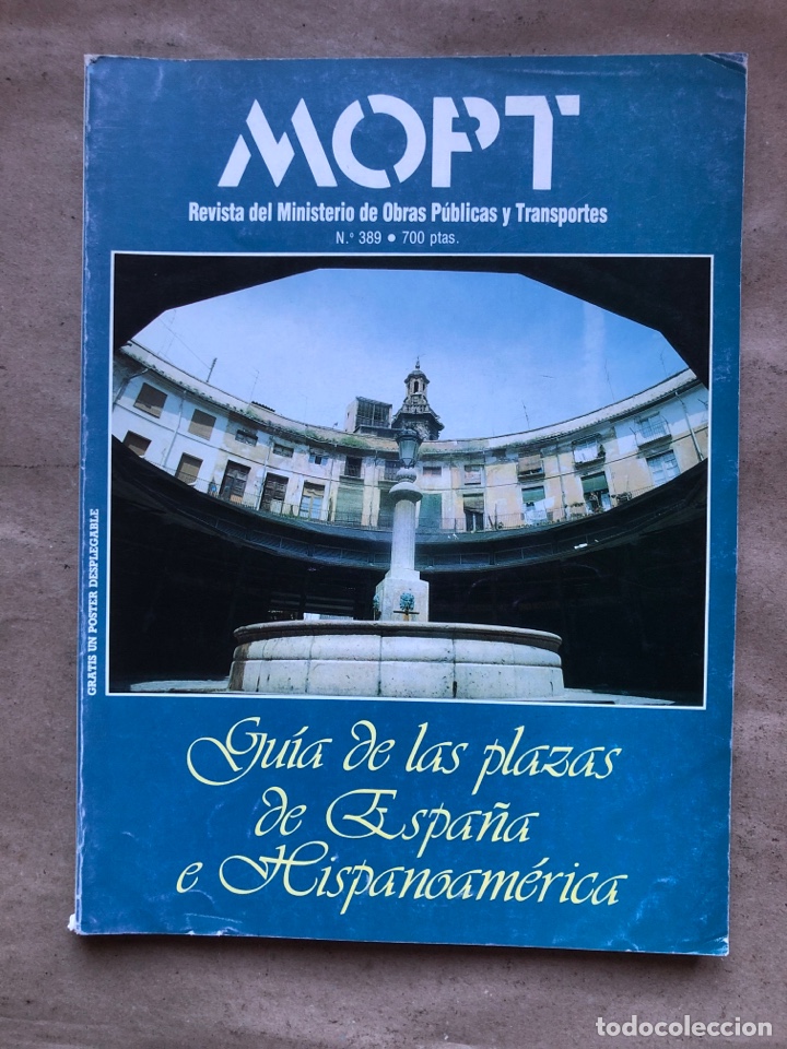 Sammeln von Zeitschriften und Zeitungen: MOPT (REVISTA DEL MINISTERIO DE OBRAS P&Uacute;BLICAS) N&deg; 389. GU&Iacute;A DE PLAZAS DE ESPA&Ntilde;A HISPANOAM&Eacute;RICA.1991