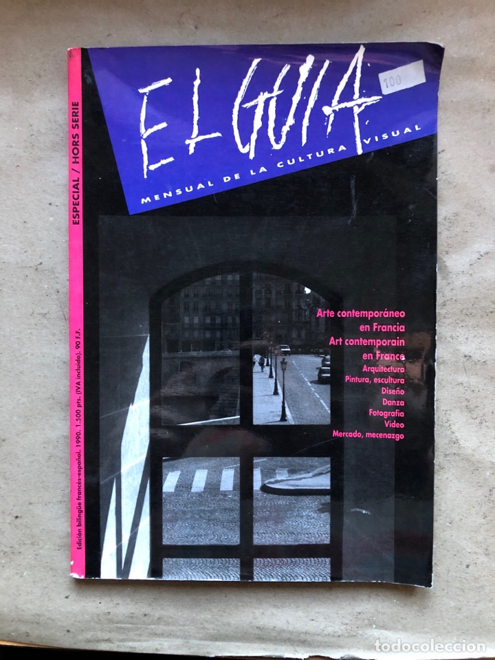 Collectionnisme de Revues et Journaux: EL GU&Iacute;A MENSUAL DE LA CULTURA VISUAL (ESPECIAL/HORS SERIE). ARTE CONTEMPOR&Aacute;NEO EN FRANCIA - ART CONT
