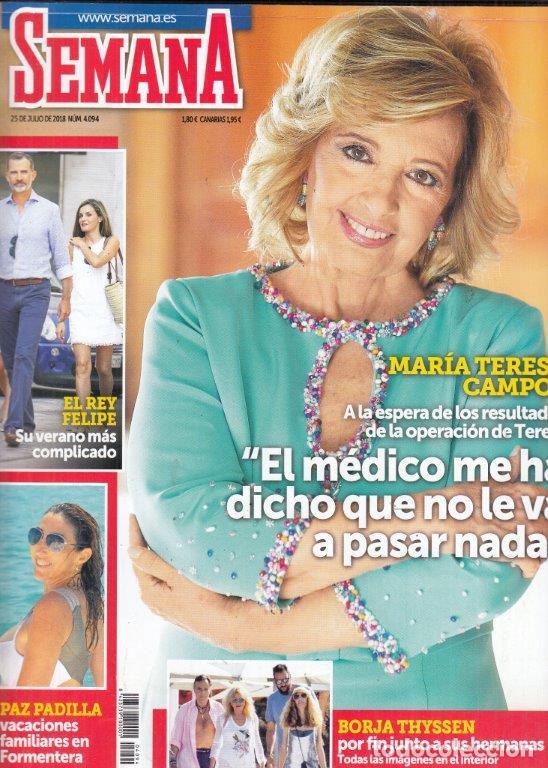 Coleccionismo de Revistas y Peri&oacute;dicos: REVISTA SEMANA N&ordm; 4094 A&Ntilde;O 25018. MARIA TERESA CAMPOS. BORJA THYSSEN. PAZ PADILLA. REY FELIPE.