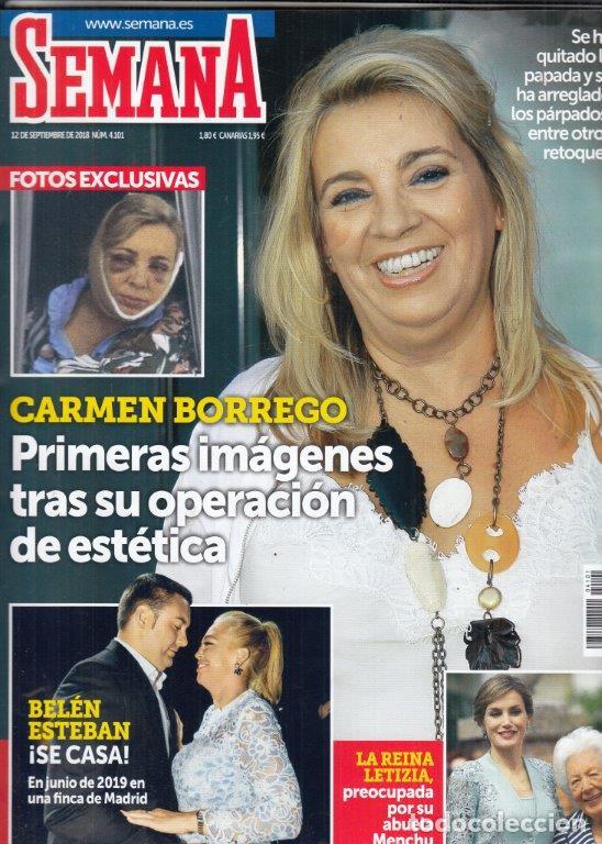 Coleccionismo de Revistas y Peri&oacute;dicos: REVISTA SEMANA N&ordm; 4101 A&Ntilde;O 2018. CARMEN BORREGO. BELEN ESTEBAN. REINA LETIZIA.