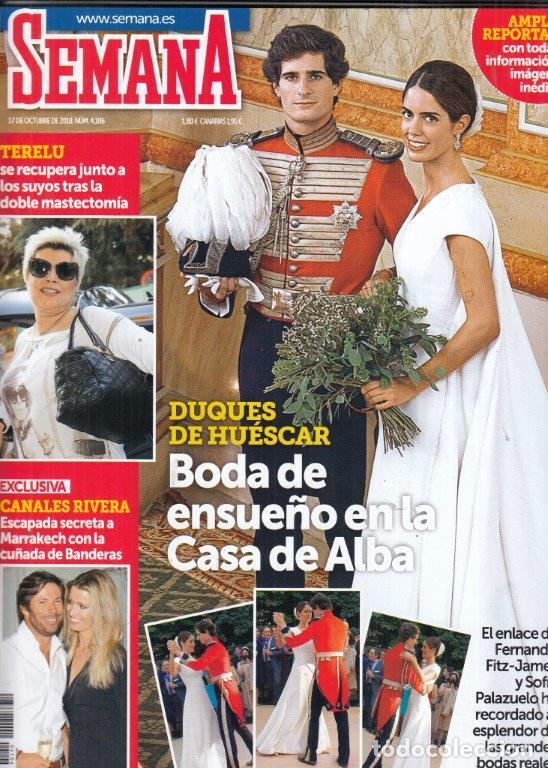 Coleccionismo de Revistas y Peri&oacute;dicos: REVISTA SEMANA N&ordm; 4106 A&Ntilde;O 2018. BODA DUQUES DE HUESCAR. TERELU CAMPOS. CANALES RIVERA.
