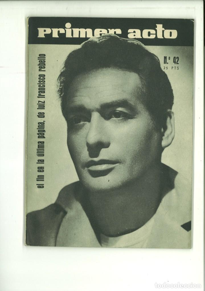Sammeln von Zeitschriften und Zeitungen: PRIMER ACTO REVISTA DEL TEATRO. N&Uacute;M. 42 ABRIL 1963