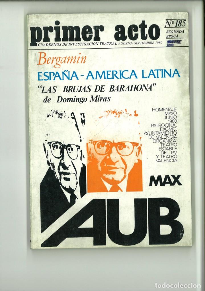 Sammeln von Zeitschriften und Zeitungen: PRIMER ACTO CUADERNOS DE INVESTIGACI&Oacute;N TEATRAL N&ordm; 185. AGOSTO-SEPTIEMBRE 1980