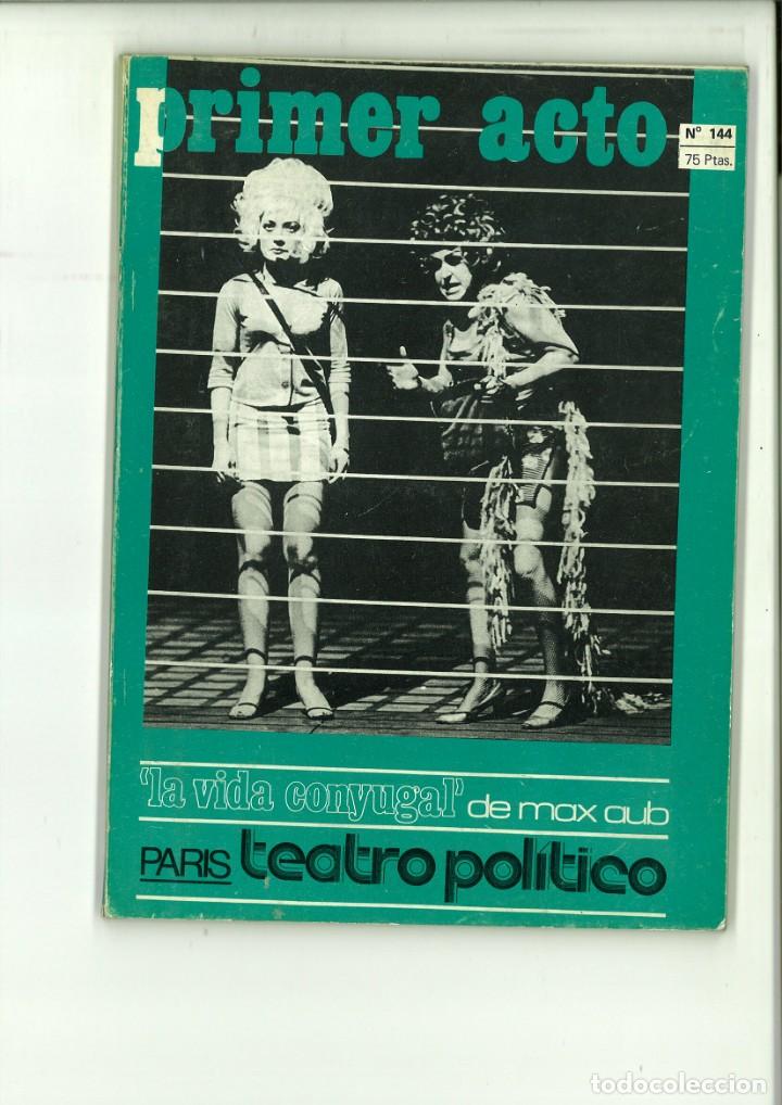 Colecionismo de Revistas e Jornais: PRIMER ACTO. N&ordm; 144 MAYO 1972.