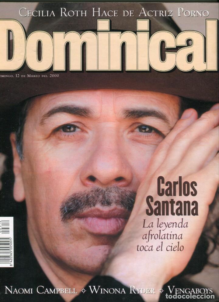Coleccionismo de revistas y peri&oacute;dicos: EL DOMINICAL - CARLOS SANTANA 5 PAGINAS 5 FOTOS + POSTER CENTRAL -VER SUMARIO - MARZO 2000