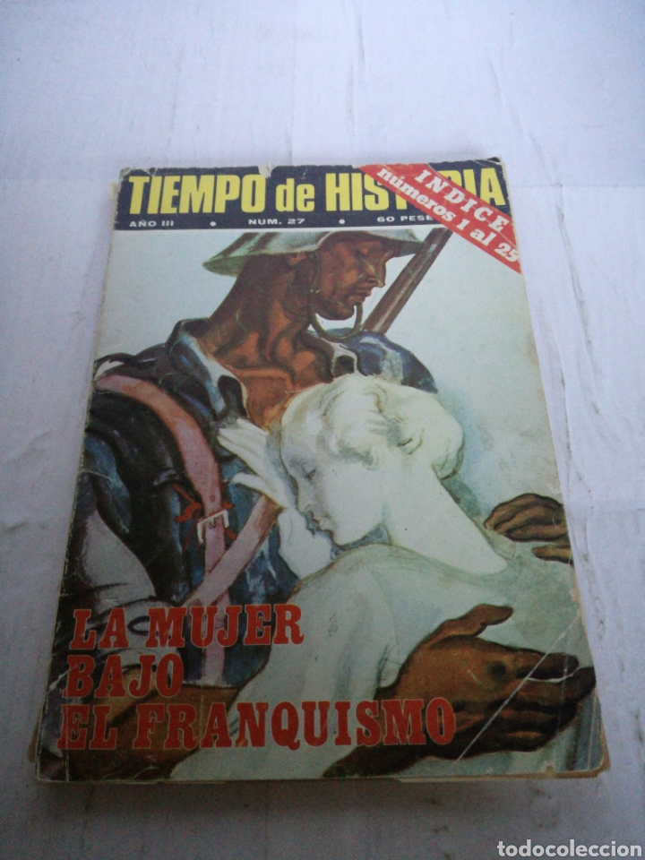 Coleccionismo de revistas y peri&oacute;dicos: Revista TIEMPO DE HISTORIA a&ntilde;o 3 n&uacute;mero 27 la mujer bajo el franquismo