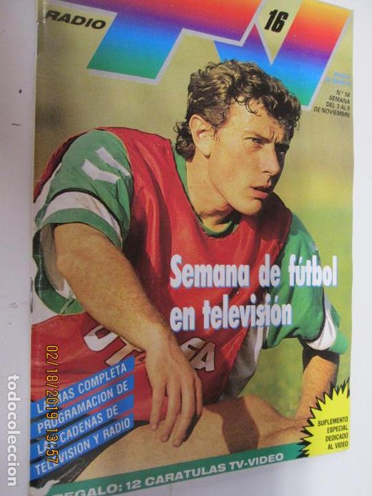 Coleccionismo de Revistas y Peri&oacute;dicos: TV 16 REVISTA TELEVISI&Oacute;N SUPLEMENTO DIARIO 16 N&ordm; 58 SEMANA FUTBOL EN TELEVISION BUTRAGUE&Ntilde;O