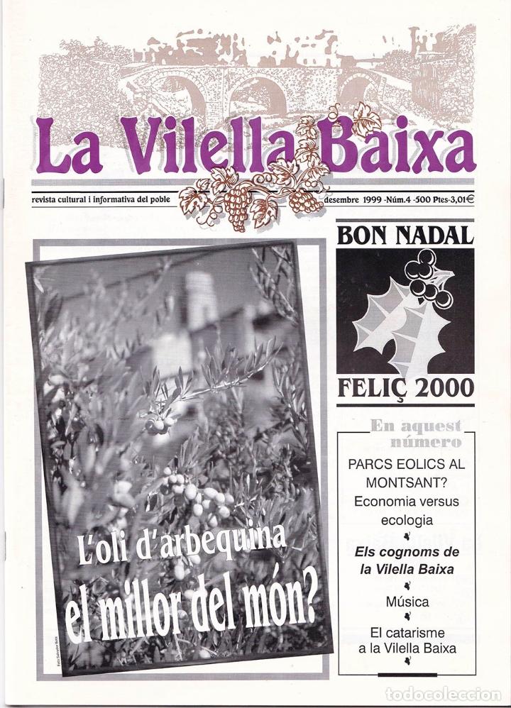 Coleccionismo de Revistas y Peri&oacute;dicos: LA VILELLA BAIXA - REVISTA CULTURAL I INFORMATIVA DEL POBLE - DESEMBRE 1999 - N&ordm; 4