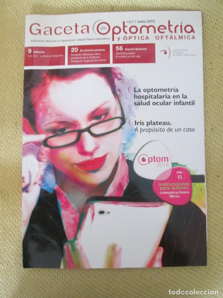 Coleccionismo de revistas y peri&oacute;dicos: GACETA OPTOMETR&Igrave;A N&ordm; 482 JUNIO 2013
