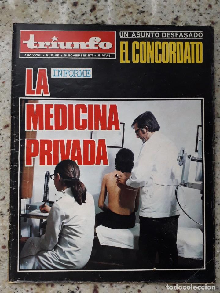 Coleccionismo de Revistas y Peri&oacute;dicos: TRIUNFO 25 NOVIEMBRE 1972.BERKELEY 1964.LA MEDICINA PRIVADA.JOSE MALLORQUI Y EL COYOTE.GRETA GARBO