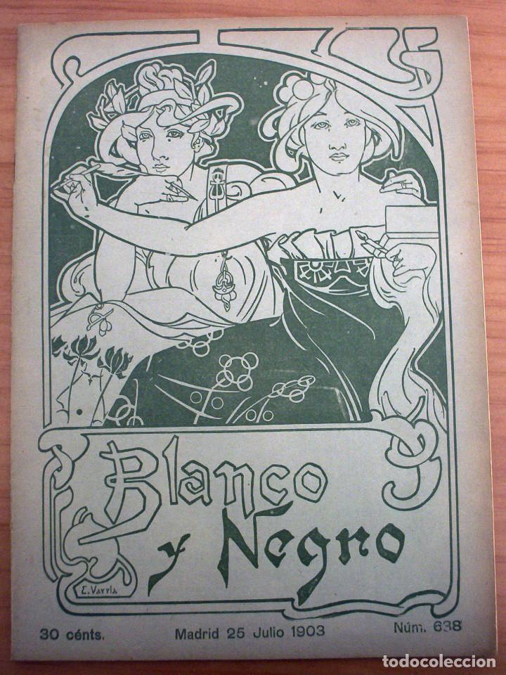 Sammeln von Zeitschriften und Zeitungen: BLANCO Y NEGRO - N&ordm;. 638 - A&Ntilde;O 1903 - BUEN ESTADO