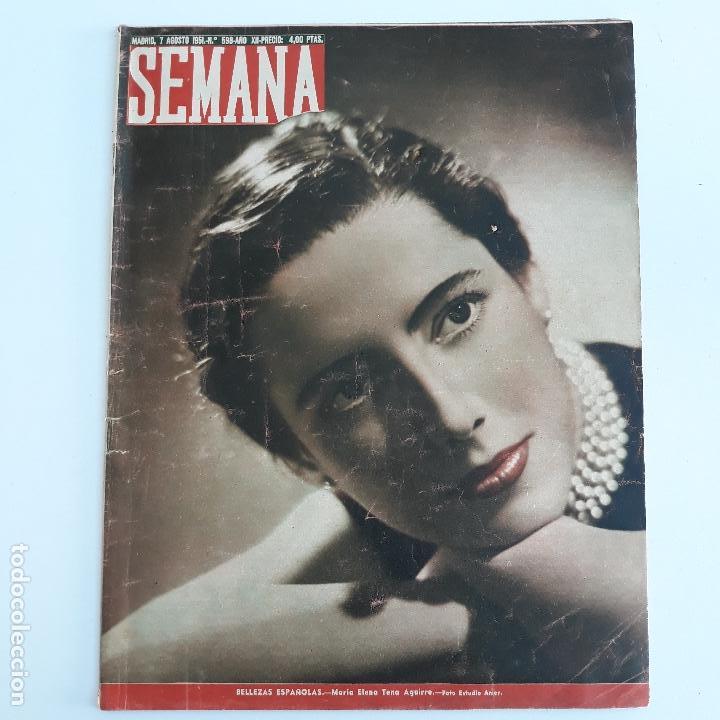 Coleccionismo de Revistas y Peri&oacute;dicos: REVISTA SEMANA. NUMERO 598, 7 AGOSTO 1951. BELLEZAS ESPA&Ntilde;OLAS MARIA ELENA TENA AGUIRRE