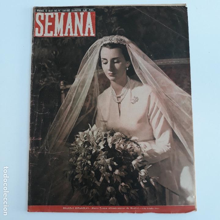 Collezionismo di Riviste e Giornali: REVISTA SEMANA. NUMERO 594, 10 JULIO 1951. BELLEZAS ESPA&Ntilde;OLAS MARIA TERESA ALLENDESALAZAR DE MONTIEL