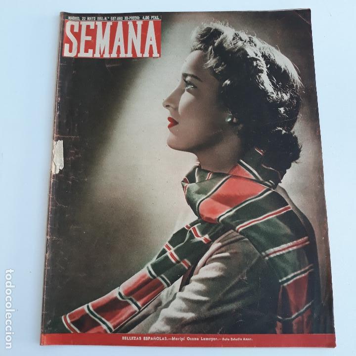 Collezionismo di Riviste e Giornali: REVISTA SEMANA. NUMERO 587, 22 MAYO 1951. BELLEZAS ESPA&Ntilde;OLAS MARIPI OSUNA LAMEYER