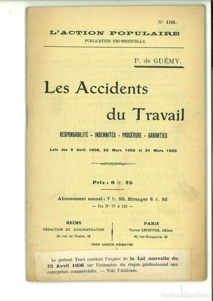 Coleccionismo de Revistas y Peri&oacute;dicos: L'ACTION POPULAIRE N&ordm; 108. LES ACCIDENTS DU TRAVAIL. RESPONSABILIT&Eacute;-INDEMNIT&Eacute;S-... P. de Gu&eacute;my